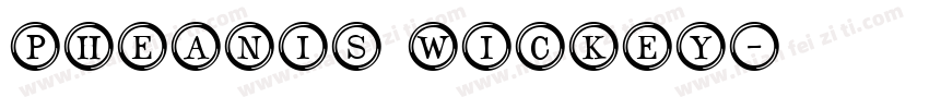 Pheanis Wickey字体转换